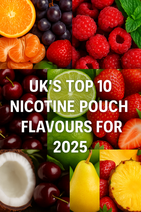 UK’s Most Popular Nicotine Pouch Flavours of 2025 (so far)