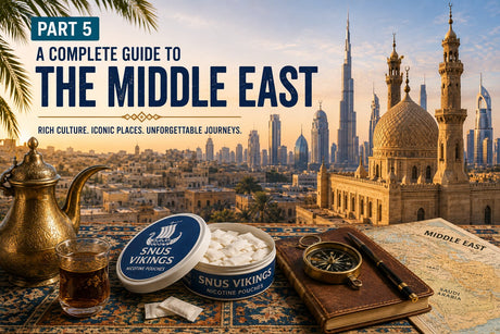 Are Nicotine Pouches Legal Abroad? Part 5 - A Complete Guide to the Middle East