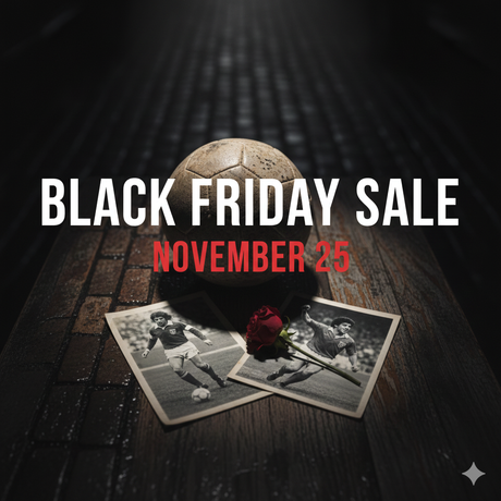 Black Friday – Day 2: A Footballing Farewell to Two Legends